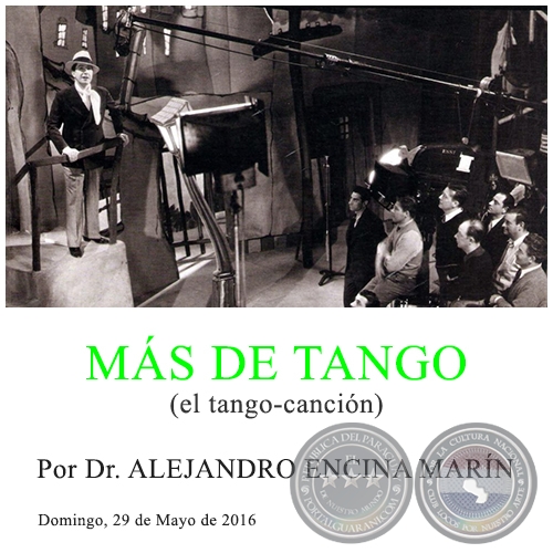 MÁS DE TANGO - Por Dr. ALEJANDRO ENCINA MARÍN - Domingo, 29 de Mayo de 2016   